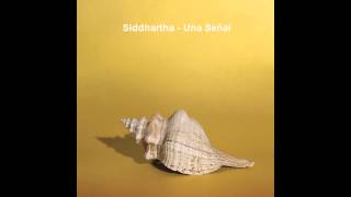 Siddhartha  Una Señal Audio [upl. by Nadaha]