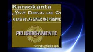 PELIGROSAMENTE KARAOKE BANDA ASTILLEROS [upl. by Anson]