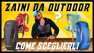 ZAINO DA TREKKING Come scegliere quello giusto per loutdoor  Trekking amp Outdoor Tutorial [upl. by Terces]