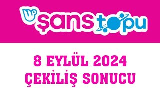 Şans Topu Çekiliş Sonuçları 8 Eylül 2024 [upl. by Annahsar]