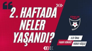 1 Ligde 2 hafta sona erdi Haftanın değerlendirmesi [upl. by Sidonia]