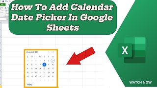 How To Add A Calendar Date Picker In Google Sheets [upl. by Eneri]