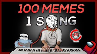 100 MEMES in 1 SONG in 10 minutes  REUPLOADED [upl. by Scibert]