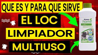 ✅Para que sirve el LIMPIADOR MULTIUSO LOC de AMWAY ✅Todo sobre el LOC [upl. by Keheley717]