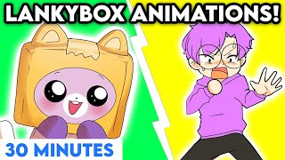 LANKYBOX TOP 10 ANIMATIONS COMPILATION MOST VIEWED JUSTIN FOXY BOXY ROCKY ADAM 30 MINUTES [upl. by Ennairej444]