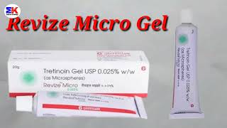 Revize Micro Gel  Tretinoin Gel  Revize Micro Gel 0025 Uses Benefits Dosage Review in Hindi [upl. by Rae]