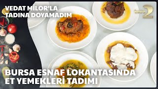 Vedat Milorla Tadına Doyamadım  Bursa Esnaf Lokantasında Et Ziyafeti [upl. by Yenttirb]