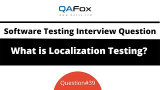 What is Localization Testing Software Testing Interview Question 39 [upl. by Pauwles69]