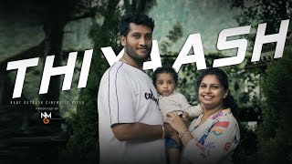 Thiyaash  Outdoor  CINEMATIC VIDEO [upl. by Alesram]