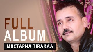 Mustapha Tirakaa  Samia Ya Thasakwath I Full Album [upl. by Ernest]