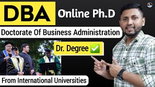 Doctorate Of Business Administration  Online PhD   Doctorate Degree Online  DBA Course Details [upl. by Elboa]