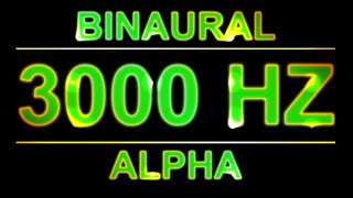 PURE 3000HZ BINAURAL BEATS 🔊  8D  ALPHA WAVES [upl. by Jotham]