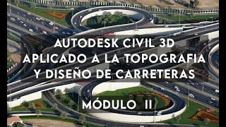 Autodesk CIVIL 3D  Aplicado a la Topografía y Diseño de Carreteras  MODULO II civil3d carretera [upl. by Winslow]