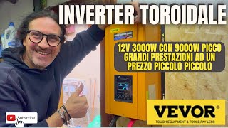 INVERTER TOROIDALE 3000W a 12V vevor fotovoltaico energierinnovabili faidate freeenergy [upl. by Magocsi813]