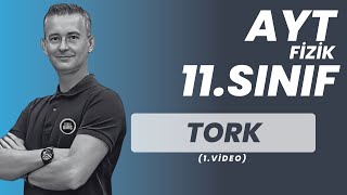 TORK VE DENGE KONU ANLATIMI VE SORU Ã‡Ã–ZÃœMÃœ AYT FÄ°ZÄ°K  11SINIF FÄ°ZÄ°K FÄ°ZÄ°KLE BARIÅž [upl. by Aurea]