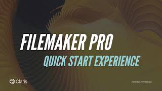 Claris FileMaker Pro Quick Start Experience  December 2020 Release [upl. by Feltie876]