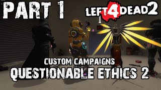 Questionable Ethics 2 Part 1 L4D2 Custom Campaigns [upl. by Bohrer]