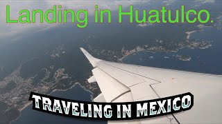 Landing in Huatulco  great aerial view [upl. by Airotahs]