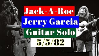 JackARoe  Jerry Garcia Guitar Solos 5582 [upl. by Lise587]