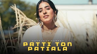 Patti Ton Patiala  Gabru Di Ungal Te Sher Hilda  Harkirat Sangha  Latest Punjabi song 2023 [upl. by Enihsnus]