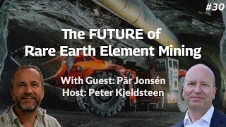 Pär Jonsén Reveals the FUTURE of Rare Earth Element Mining  Everyday Metallurgy Episode 30 [upl. by Rahman]