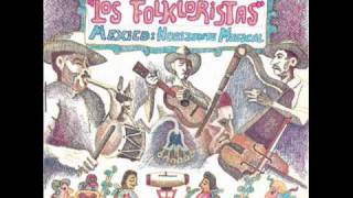 Los Folkloristas El Zacamandu [upl. by Lettig110]