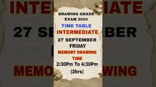 Elementary amp Intermediate Drawing Grade ExamTime Table 2024 drawing art [upl. by Cleo]