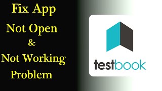 How to Fix Testbook App Not Working Issue  quotTestbookquot Not Open Problem in Android amp Ios [upl. by Notnek537]