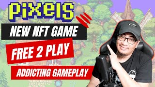 MY NEW FREE TO PLAY NFT GAME REVIEW PIXELS  VERY ADDICTING GAMEPLAY [upl. by Eisinger]