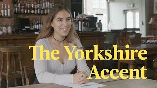 The Yorkshire Accent Explained [upl. by Aarika]