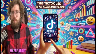 Did this TikTok video lead to an academic paper Maybe [upl. by Abla83]