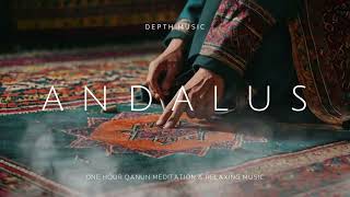 Andalus  One Hour Ambiant Arabic Qanun  Meditation and Relaxing music [upl. by Holmun]