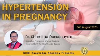 Hypertension in Pregnancy  DrShamitha Dassanayake [upl. by Marris]