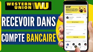 Comment Recevoir Un Western Union Sur Son Compte Bancaire 2024 [upl. by Merat]