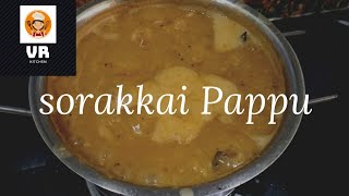 sorakkai Pappu in tamil  at vr kitchen  so simple சுரைக்காய் பரப்பு கூட்டு [upl. by Penhall904]