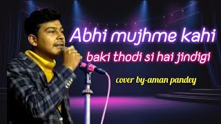 Abhi Mujh Mein Kahin song cover sonunigam [upl. by Ltney]