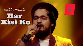 Nobel song Har kisi ko song [upl. by Adla437]