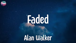 Alan Walker  Faded Lyrics [upl. by Nogam]