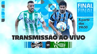 TRANSMISSÃO AO VIVO  GRÊMIO x JUVENTUDE FINAL  CAMPEONATO GAÚCHO 2024 [upl. by Bard]