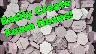 Cutting Hexagons from XPS Foam  The Building Blocks of Custom Hex Maps [upl. by Ahtebbat]