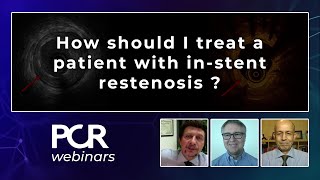 How should I treat a patient with instent restenosis   Webinar [upl. by Ava]