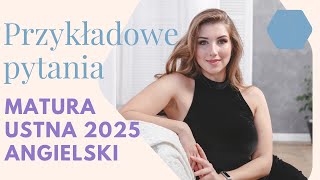 Przykładowe pytania  Egzamin ustny z języka angielskiego 2025 [upl. by Liagaba]