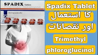 Spadix Tablet Uses  Spadix Tablet Side Effects  Phloroglucinol  Trimethylphloroglucinol Uses [upl. by Tormoria273]