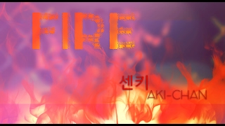 【Aki  센키】 FIRE  BTS【Cover】 [upl. by Asli167]