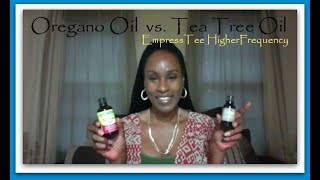 Oregano Oil vs Tea Tree Oil [upl. by Zinn]