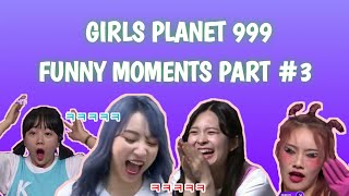 Girls Planet 999 Funny Moments Part 3 [upl. by Dagmar]