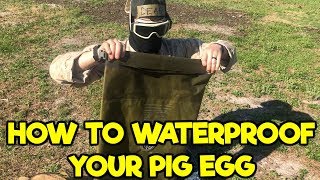 HOW TO WATERPROOF A PIG EGG RECON TRAINING [upl. by Noryak]