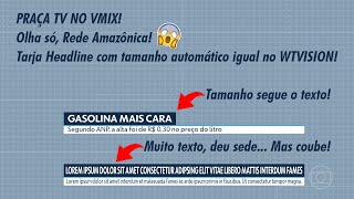 Demo Tarja do Praça TV no vMix  Tamanho dinâmico e texto ilimitado [upl. by Neddra]