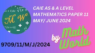 Solved CAIE A Level Math Paper 11 for MayJune 2024 970911MJ2024 [upl. by Downey]