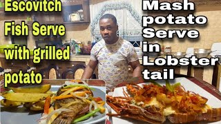 Creamy mash potato serve in lobster tail  Escovitch fish serve with grilled potato [upl. by Hannon]